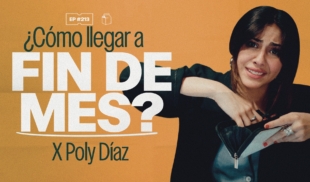 ¿Cómo llegar a fin de mes? con Poly Díaz | 213